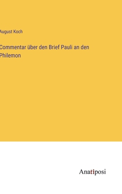 Commentar über den Brief Pauli an den Philemon [German] 3382606739 Book Cover