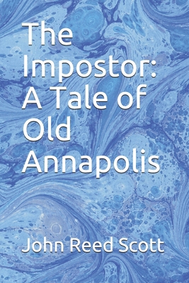 The Impostor: A Tale of Old Annapolis 1675356572 Book Cover