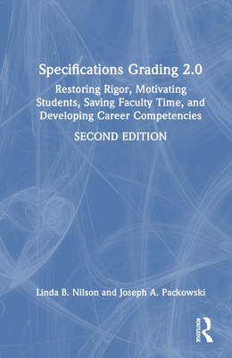 Specifications Grading 2.0: Restoring Rigor, Mo... 1032907606 Book Cover