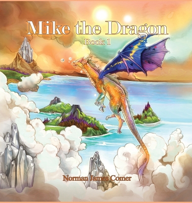 Mike the Dragon: Book 1            Book Cover