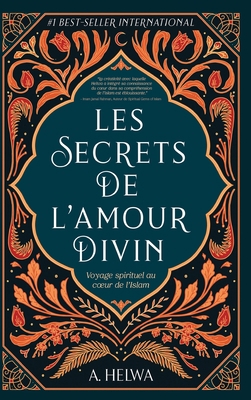 Les secrets de l'amour Divin: Voyage spirituel ... [French] 1957415010 Book Cover