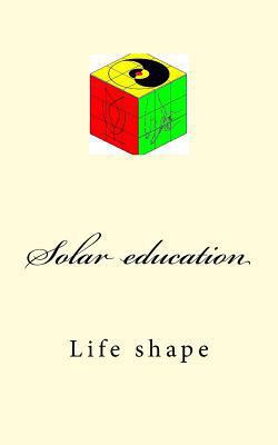 Solar Education: Life Shape [Chinese] 9811181608 Book Cover
