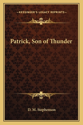 Patrick, Son of Thunder 1162781564 Book Cover