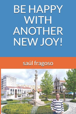 Be Happy with Another New Joy! B095GL6W58 Book Cover