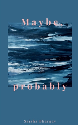 Maybe, Probably B0B752CMYN Book Cover