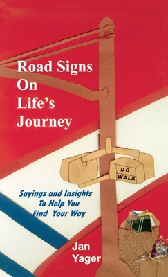 Road Signs on Life's Journey 1889262919 Book Cover