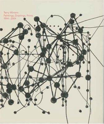Terry Winters: Paintings, Drawings, Prints, 199... 0300104561 Book Cover