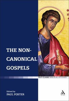 The Non-Canonical Gospels 0567033015 Book Cover