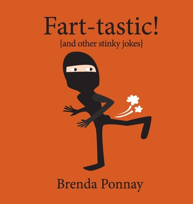 Fart-tastic 1532416482 Book Cover