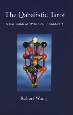 The Qabalistic Tarot: A Textbook of Mystical Ph... 0971559139 Book Cover