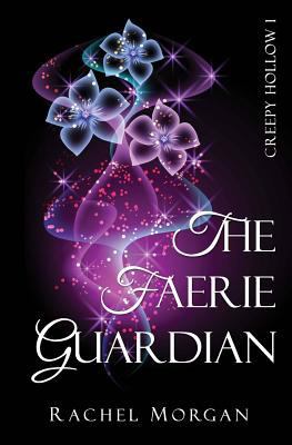 The Faerie Guardian 0987029088 Book Cover