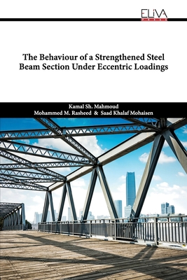 The Behaviour of a Strengthened Steel Beam Sect... 1636484883 Book Cover