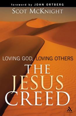 The Jesus Creed: Loving God, Loving Others 056704033X Book Cover