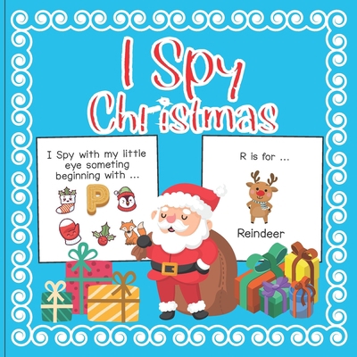 I Spy Christmas: A Fun Book For 2-7 Year Old Ab... B08P1THKQX Book Cover