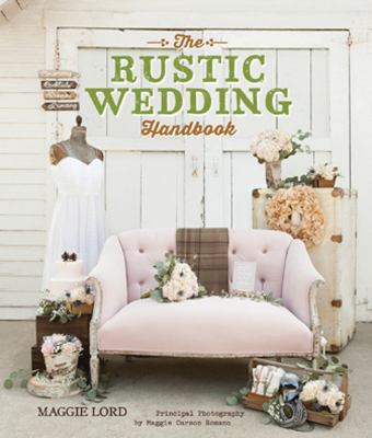 The Rustic Wedding Handbook 1423634616 Book Cover