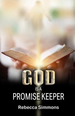 God Is A Promise Keeper 0972741658 Book Cover