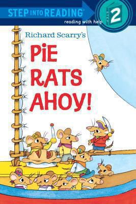 Richard Scarry's Pie Rats Ahoy! 067984760X Book Cover