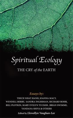 Spiritual Ecology: The Cry of the Earth 1890350451 Book Cover
