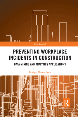 Preventing Workplace Incidents in Construction:... 1032177918 Book Cover