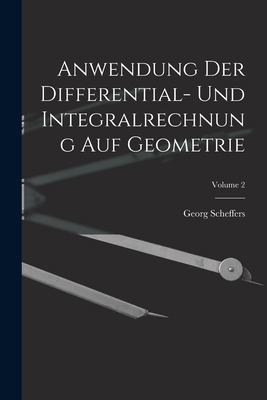 Anwendung Der Differential- Und Integralrechnun... [German] 101762397X Book Cover