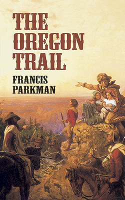 The Oregon Trail 0486424804 Book Cover
