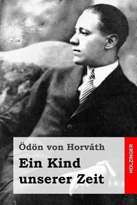 Ein Kind unserer Zeit [German] 1496118227 Book Cover