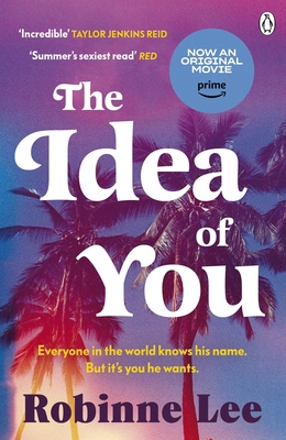 The Idea of You: The unforgettable and addictiv... 1405950366 Book Cover