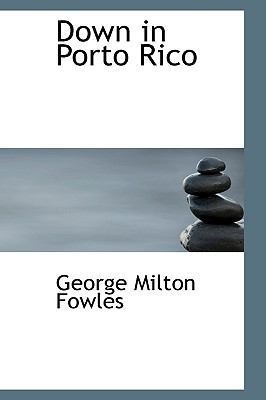 Down in Porto Rico 0554526204 Book Cover
