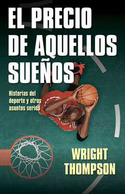 El Precio de Aquellos Suenos [Spanish] 8412063708 Book Cover