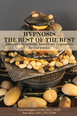 Hypnosis: The Best of The Best: Inductions, Dee... 1482674688 Book Cover