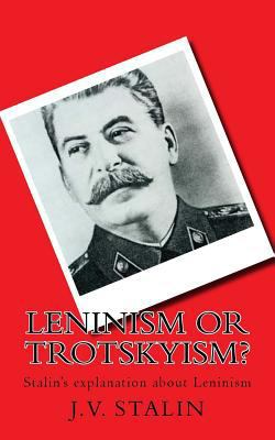 Leninism or Trotskyism? 1508779449 Book Cover