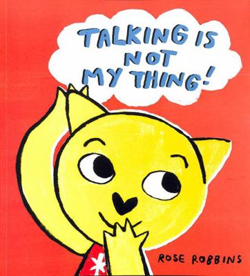 Talking is Not My Thing 1912650592 Book Cover