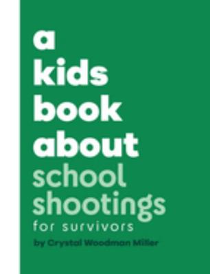Hardcover Kids Book about School Shootings for Survivors Book