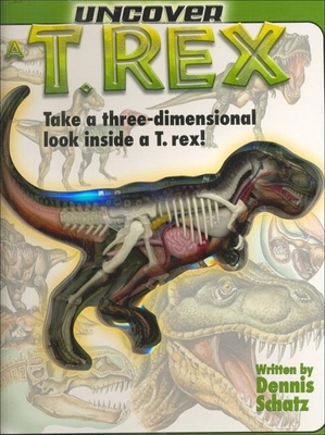 Uncover a T-Rex: An Uncover It Book B007EXH5BS Book Cover