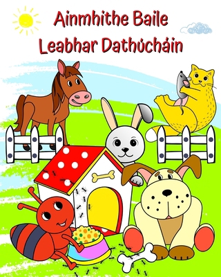 Ainmhithe Baile Leabhar Dathúcháin: Pictiúir na... [Irish] B0CMR3WV7X Book Cover