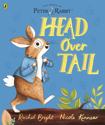 Peter Rabbit: Head Over Tail: inspired by Beatr... 0241431727 Book Cover