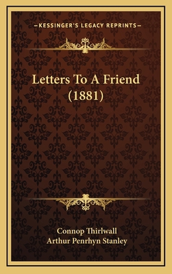 Letters to a Friend (1881) 1164369369 Book Cover