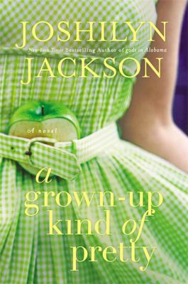 A Grown-Up Kind of Pretty 0446582352 Book Cover