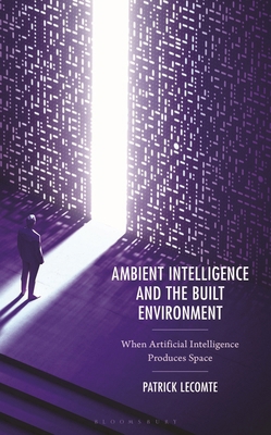 Ambient Intelligence and the Built Environment:... B0H3LH9F4Q Book Cover