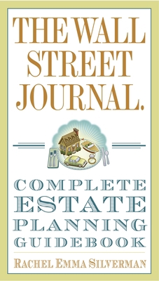 The Wall Street Journal Complete Estate-Plannin... 0307461270 Book Cover