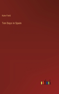 Ten Days in Spain 3385236770 Book Cover