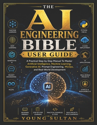 The AI Engineering Bible User Guide for Beginners B0H23NJ1NN Book Cover