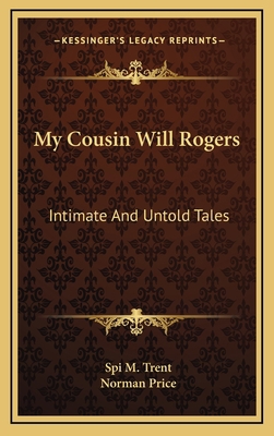 My Cousin Will Rogers: Intimate And Untold Tales 1164496050 Book Cover