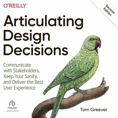 Articulating Design Decisions: Communicate with... B0FXBSWN8G Book Cover