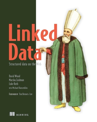 Linked Data: Structured Data on the Web 1617290394 Book Cover