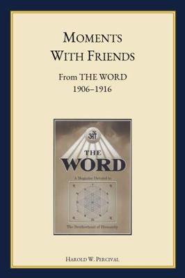 WORD Moments with Friends 1906 - 1916