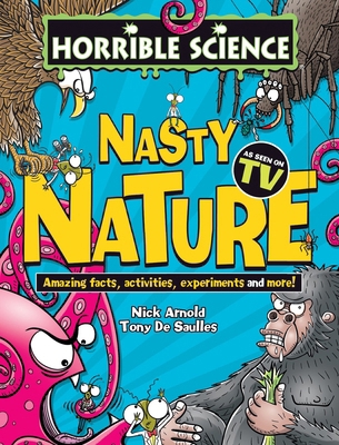 Horrible Science: Nasty Nature bookazine 1407170899 Book Cover