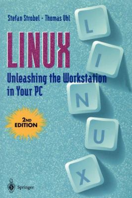 Linux Unleashing the Workstation in Your PC 0387946012 Book Cover