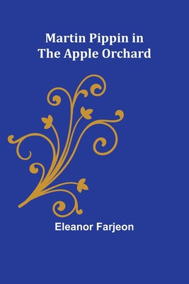 Martin Pippin in the Apple Orchard 9356909520 Book Cover