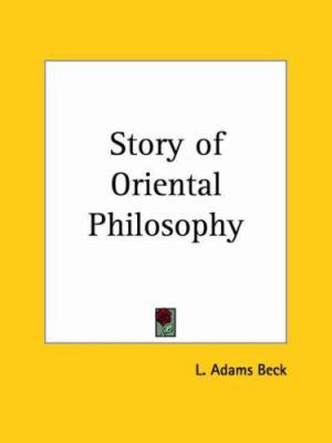 Story of Oriental Philosophy 0766170055 Book Cover